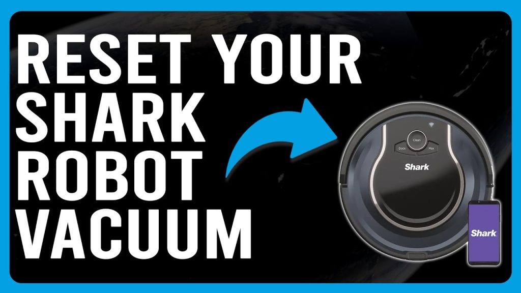 How to Factory Reset Your Shark Robot Vacuum