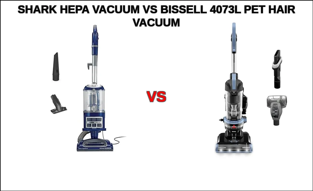 Shark hepa vacuum vs bissell 4073l pet hair vacuum compariso