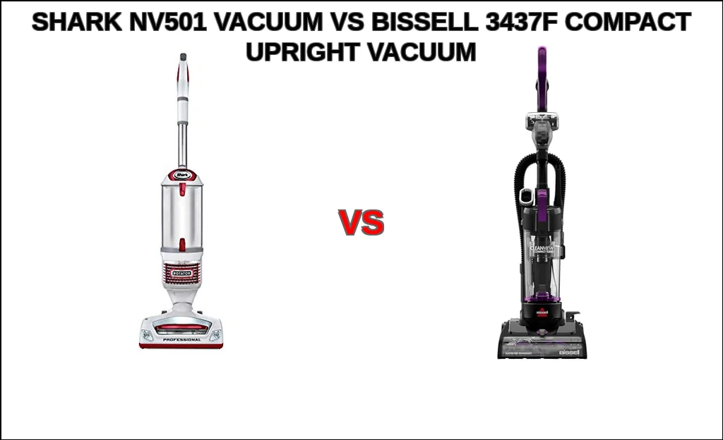 Shark nv501 vacuum vs bissell 3437f compact upright vacuum c