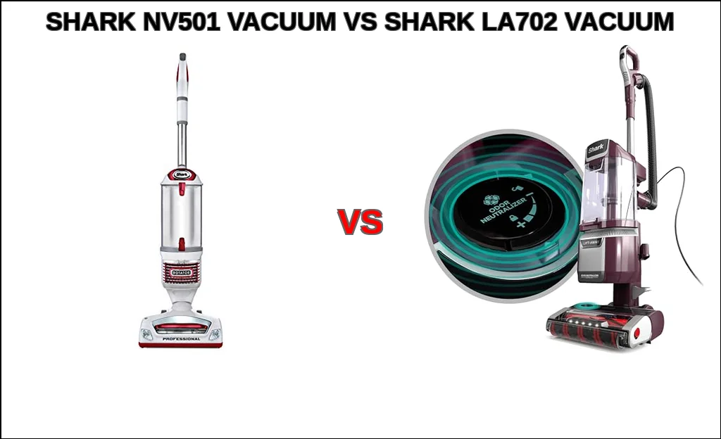 Shark nv501 vacuum vs shark la702 vacuum comparison