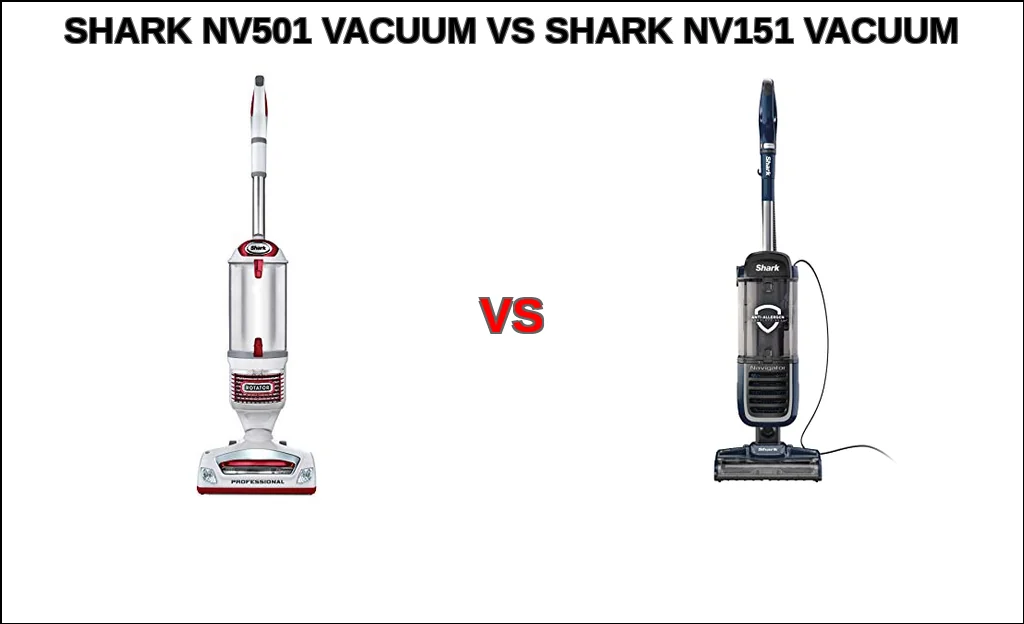 Shark nv501 vacuum vs shark nv151 vacuum comparison