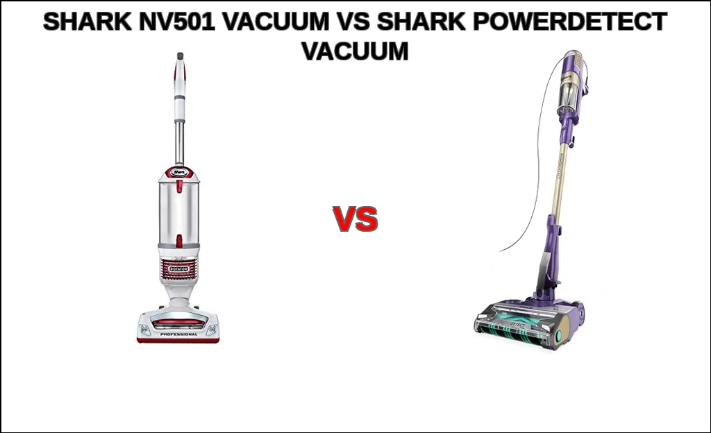 Shark nv501 vacuum vs shark powerdetect vacuum comparison