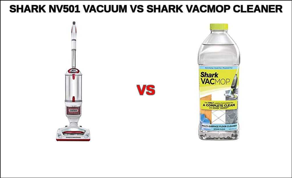Shark nv501 vacuum vs shark vacmop cleaner comparison